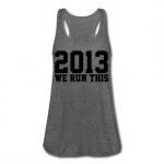 2013 We Run This Tank